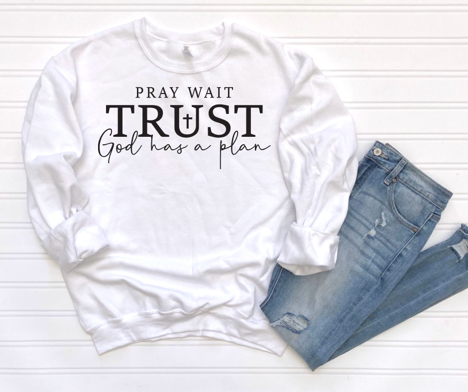 Pray Wait Trust