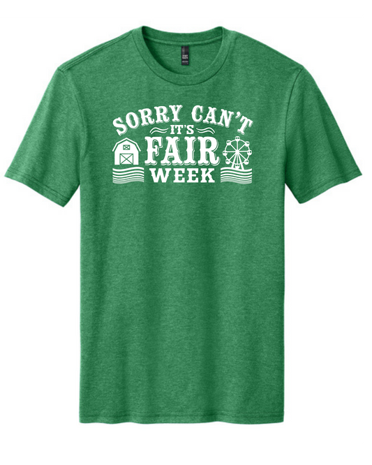 Sorry Cant Its Fair Week