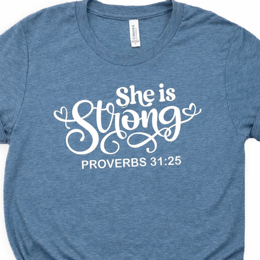 She is Strong | Proverbs 31:25