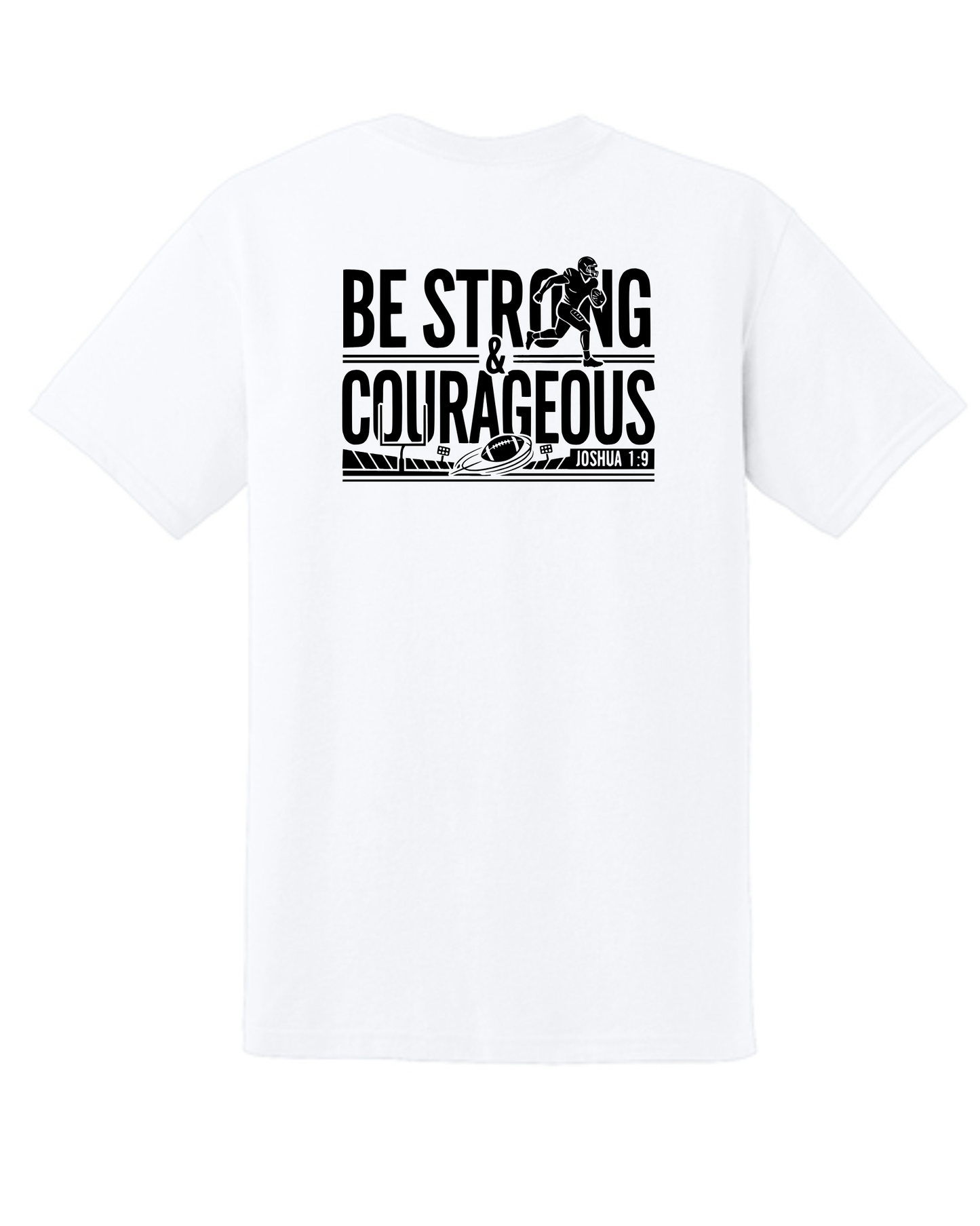 Be Strong and Courageous Football (All Options)