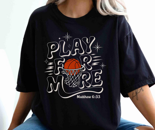 Play for More Matthew 6:33